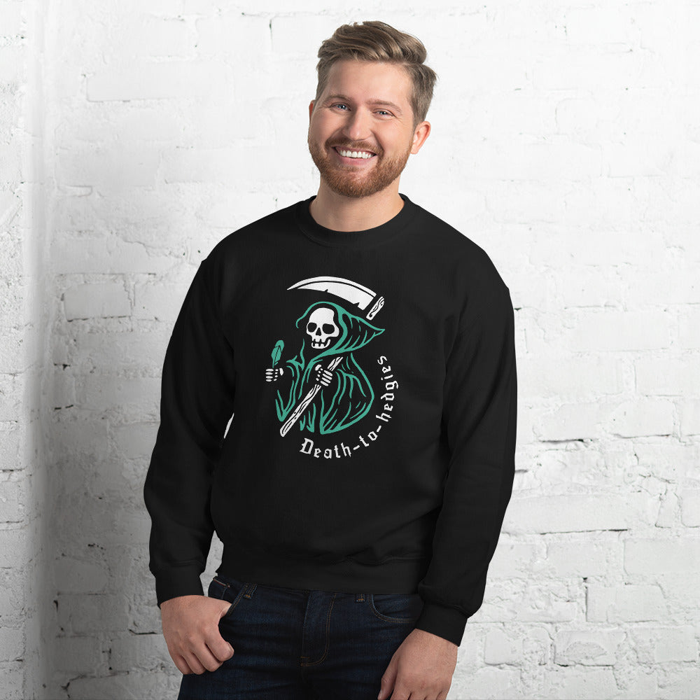 Death to Hedgies Unisex Sweatshirt