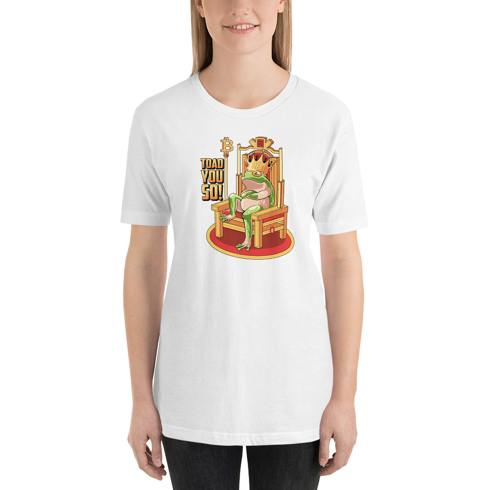Toad You So! Short-Sleeve Unisex T-Shirt