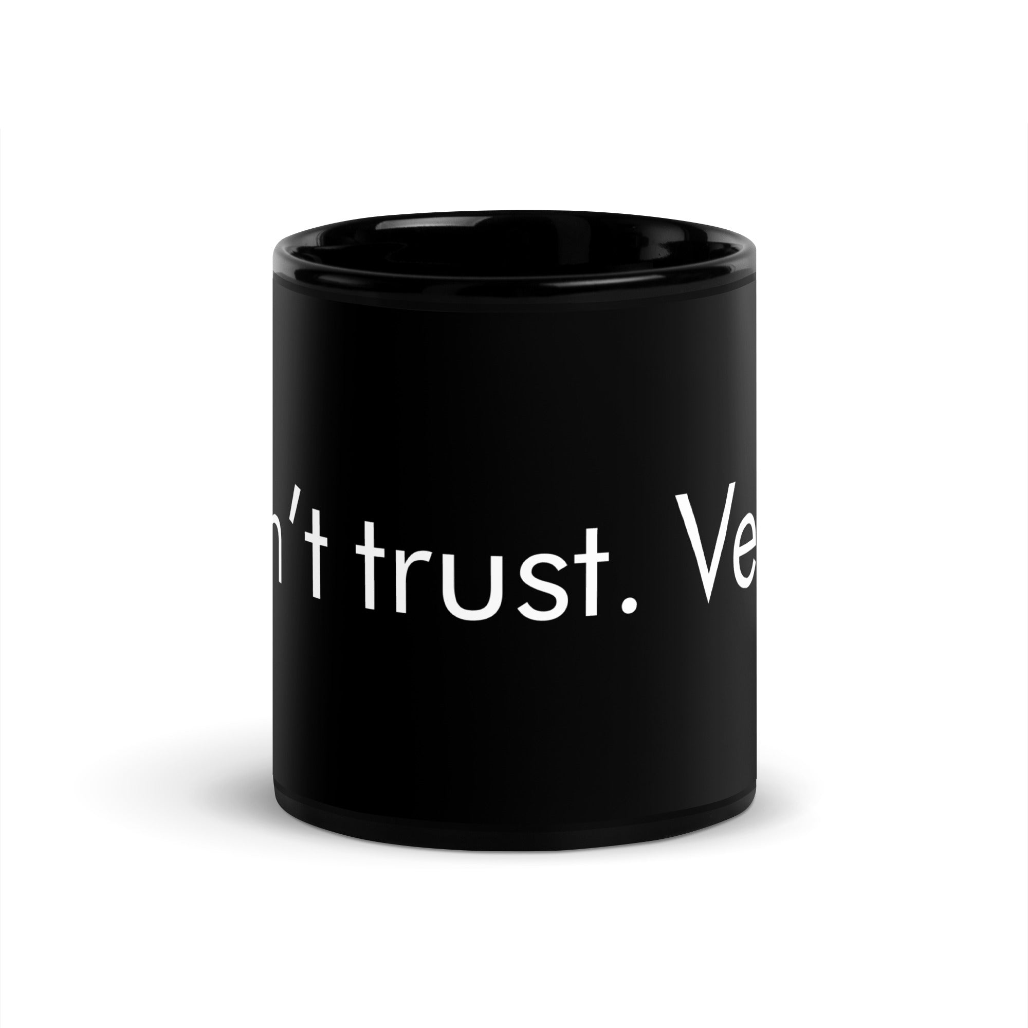 Don't Trust, Verify Black Glossy Mug