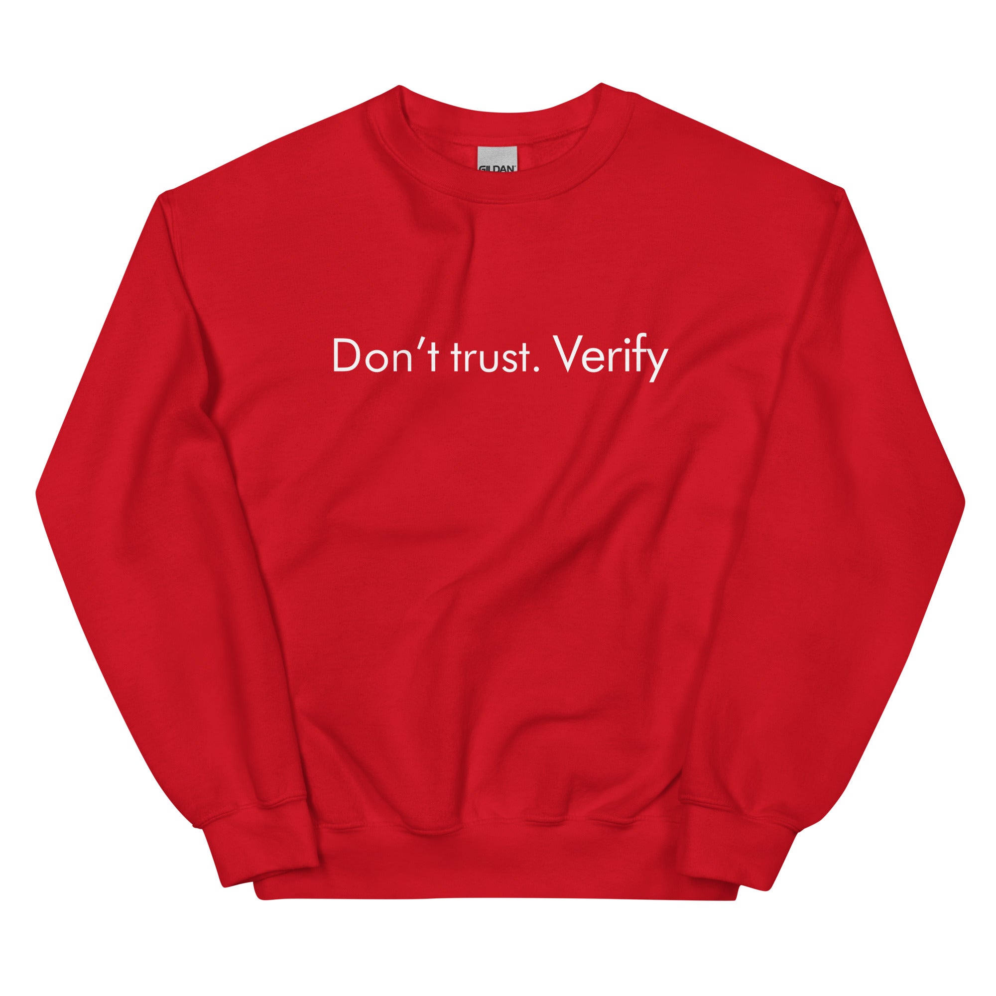 Don't Trust, Verify Unisex Sweatshirt