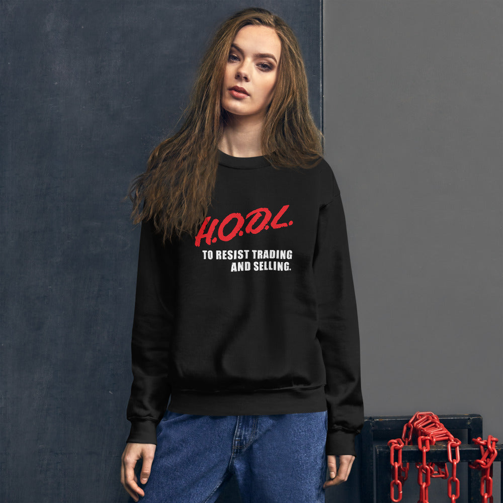 HODL (dare) Unisex Sweatshirt