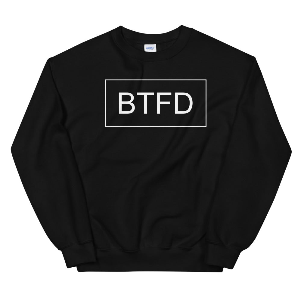 BTFD Unisex Sweatshirt