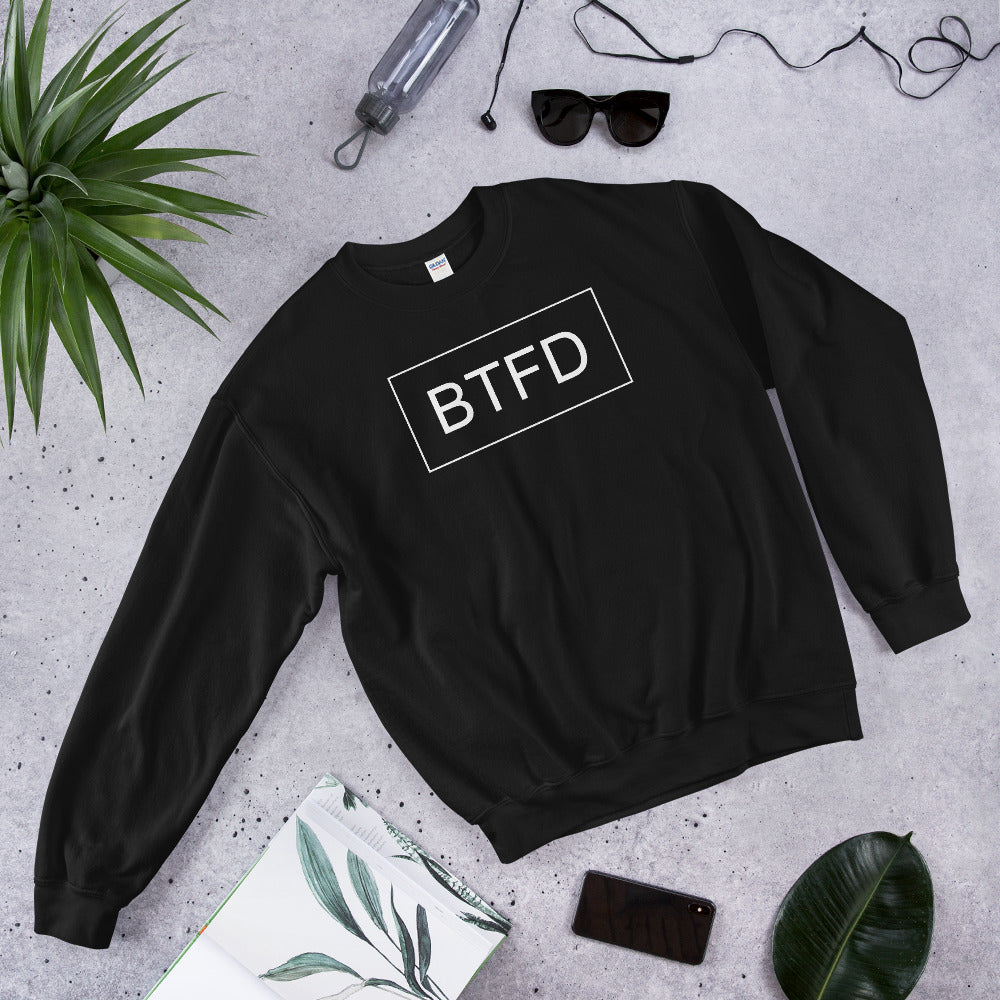 BTFD Unisex Sweatshirt