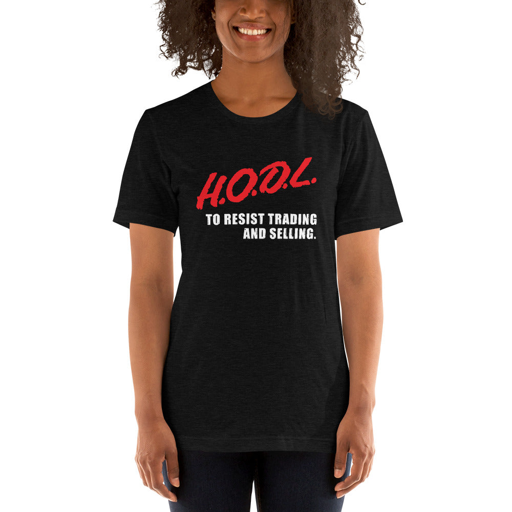 HODL (dare) Short-Sleeve Unisex T-Shirt